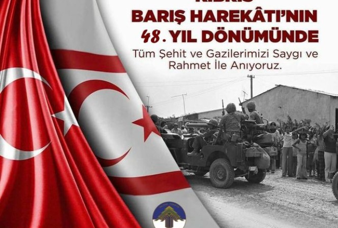 KIBRIS BARIŞ HAREKATI'NIN 48.YIL DÖNÜMÜ 