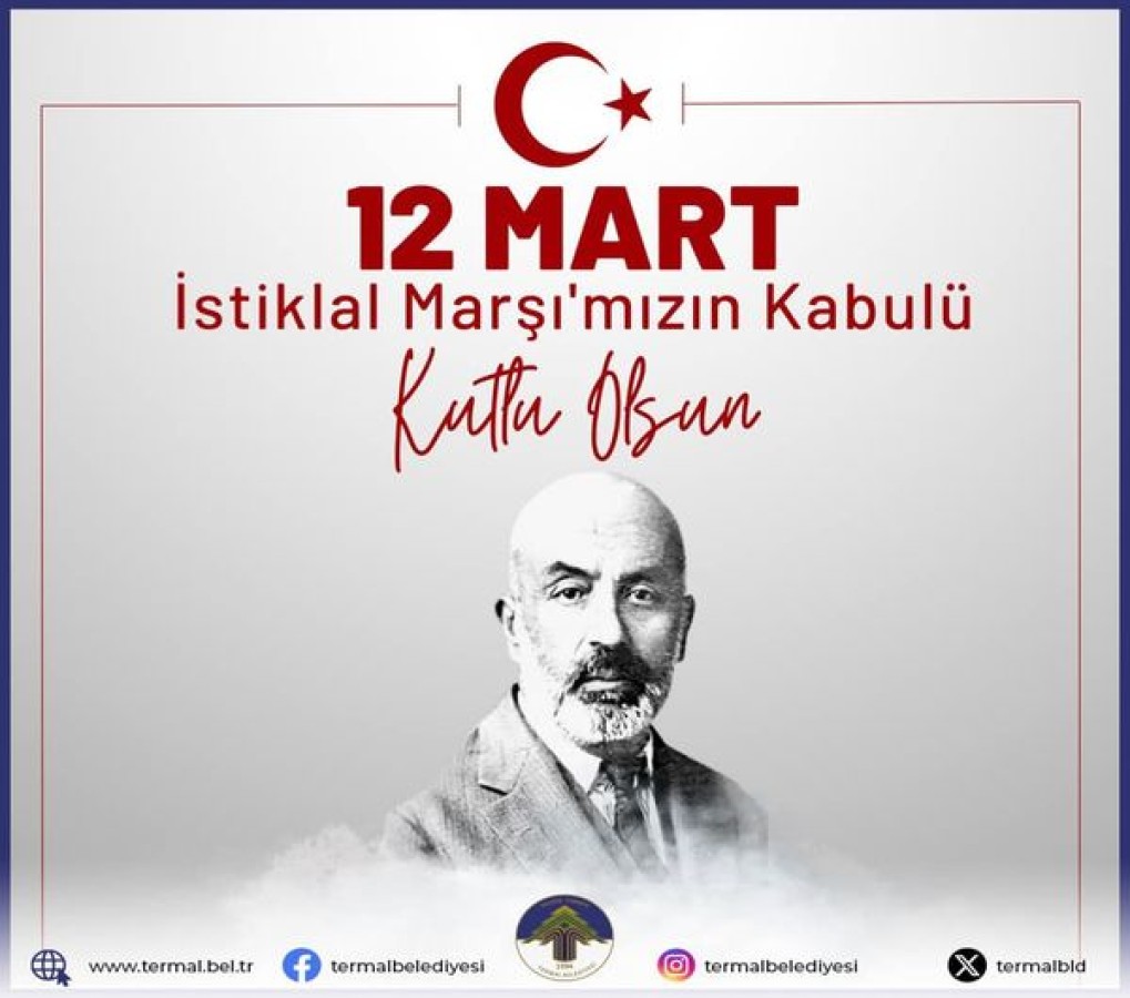 12 MART İSTİKLAL MARŞI'NIN KABULÜ