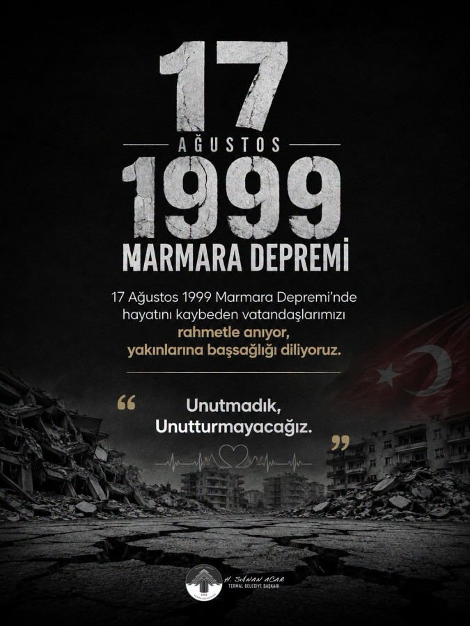 17 AĞUSTOS'U UNUTMADIK...