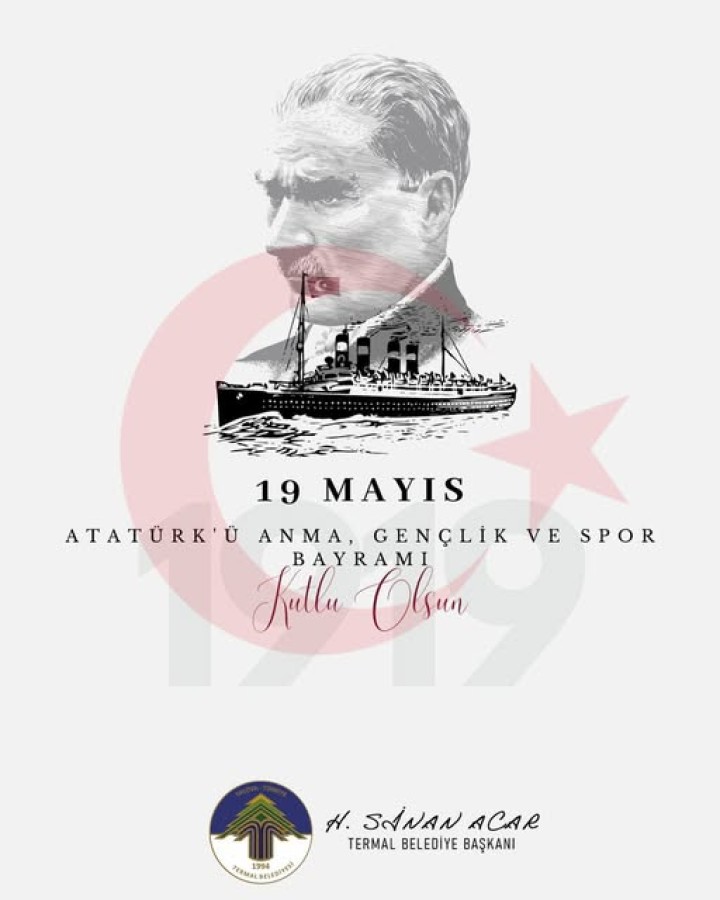 19 MAYIS ATATÜRK'Ü ANMA VE GENÇLİK SPOR BAYRAMI KUTLU OLSUN
