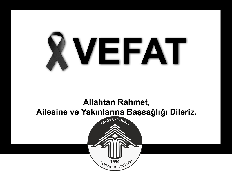 VEFAT ve BAŞSAĞLIĞI