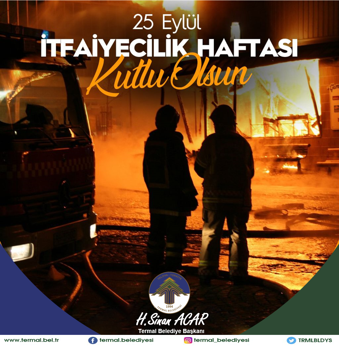 İTFAİYECİLİK HAFTASI KUTLU OLSUN