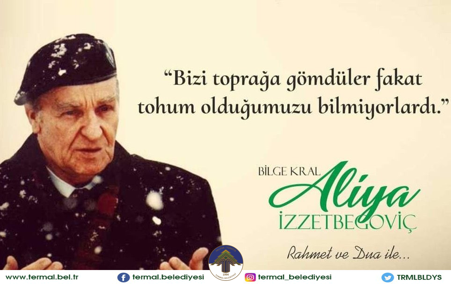 ALİYA İZZETBEGOVİÇ' İN VEFAT YILDÖNÜMÜ