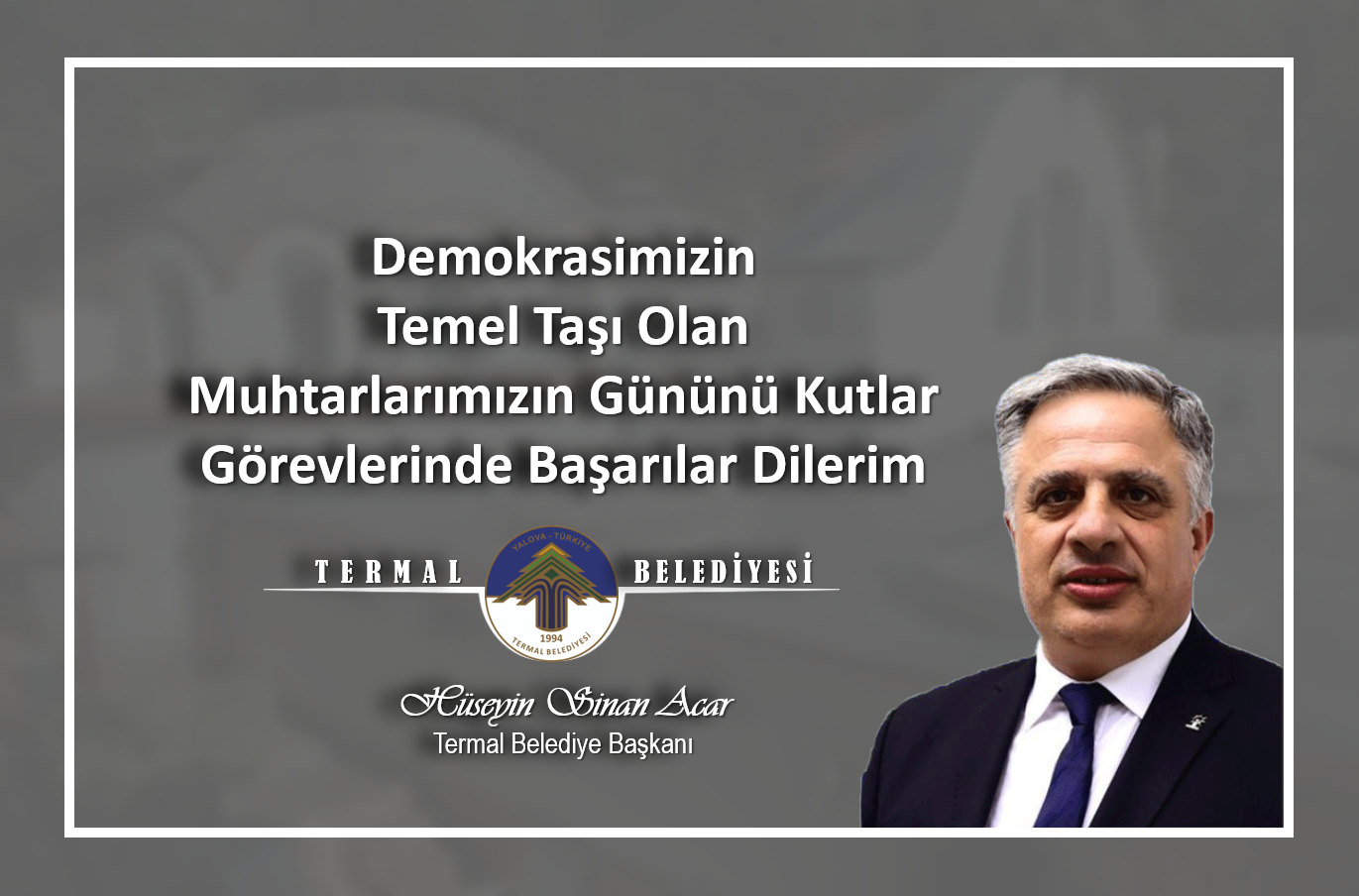 MUHTARLAR GÜNÜ KUTLU OLSUN