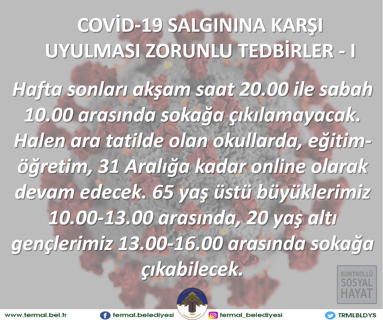 COVİD-19' A KARŞI UYULMASI GEREKEN ÖNLEMLER