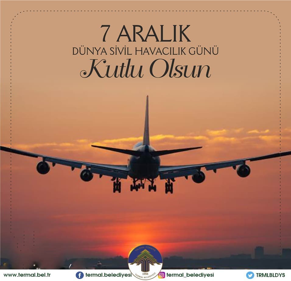 DÜNYA SİVİL HAVACILIK GÜNÜ