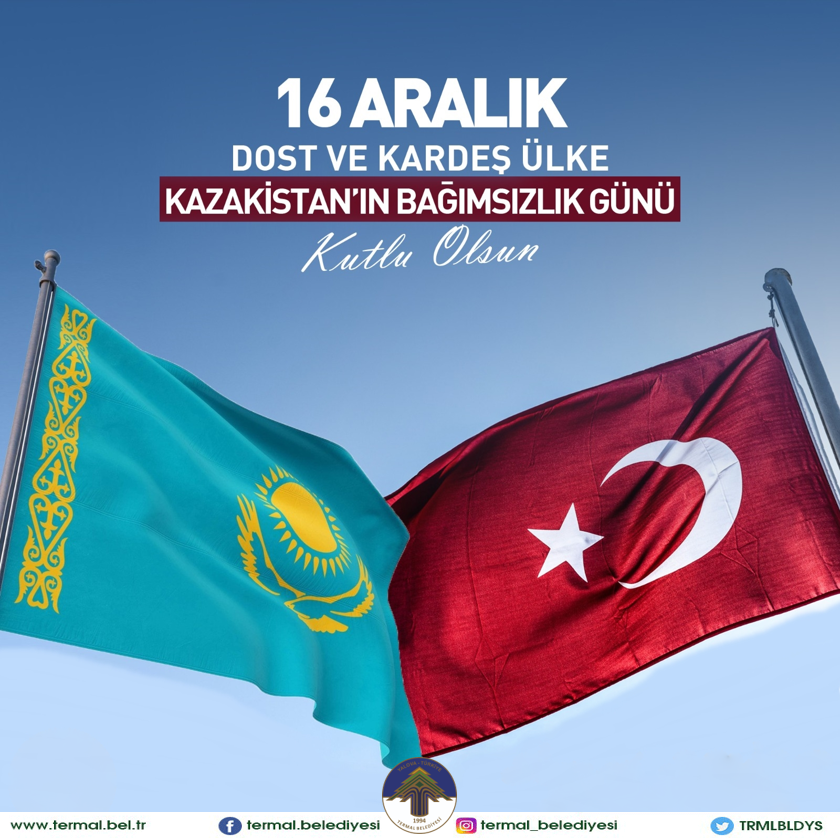 KAZAKİSTAN BAĞIMSIZLIK GÜNÜ KUTLU OLSUN