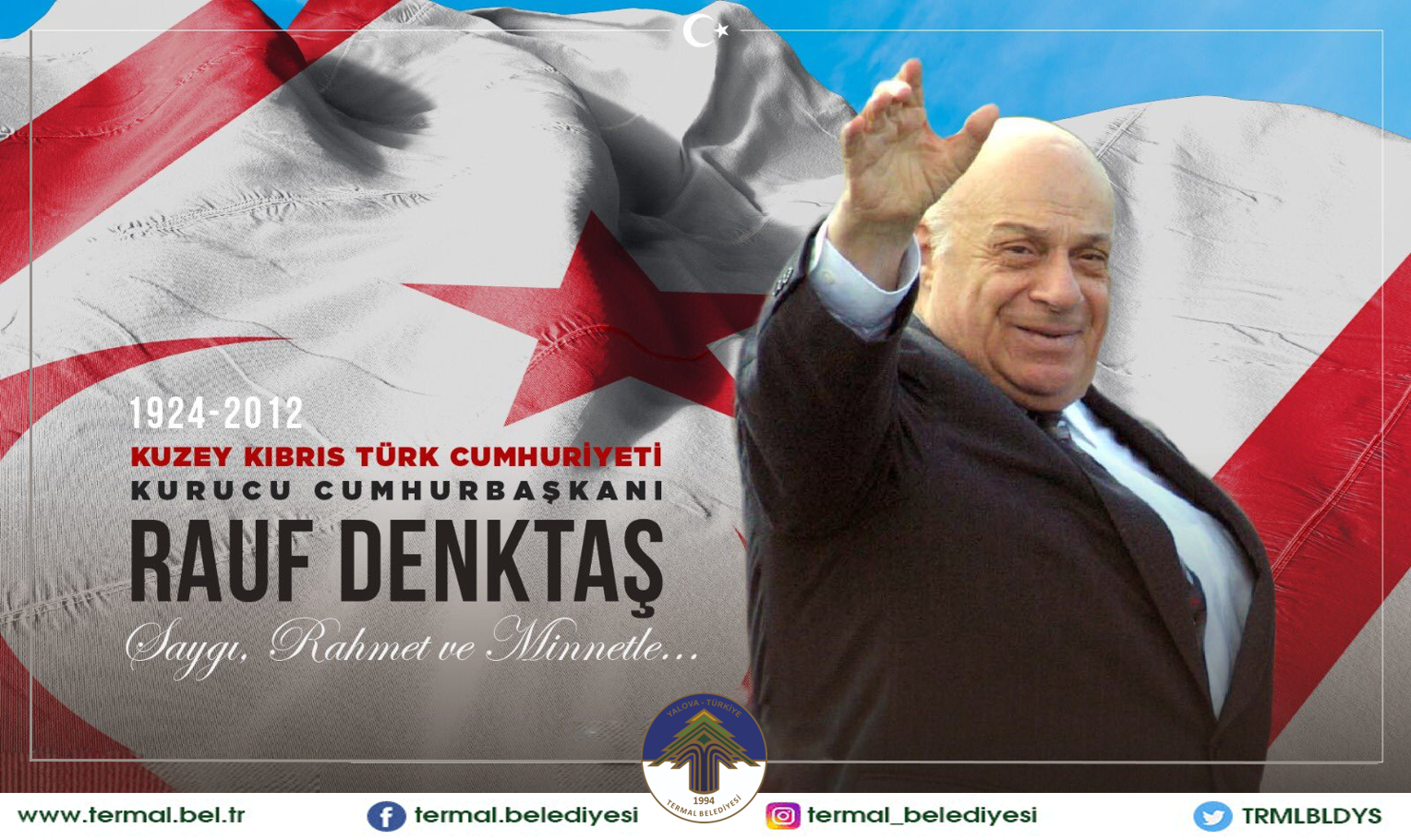 RAUF DENKTAŞ VEFAT YILDÖNÜMÜ