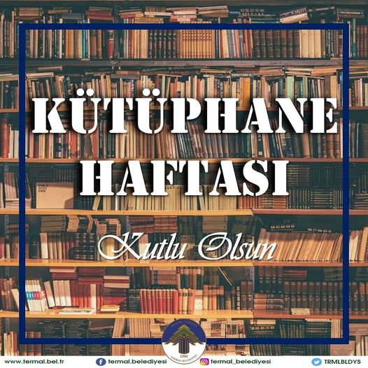 KÜTÜPHANE HAFTASI KUTLU OLSUN