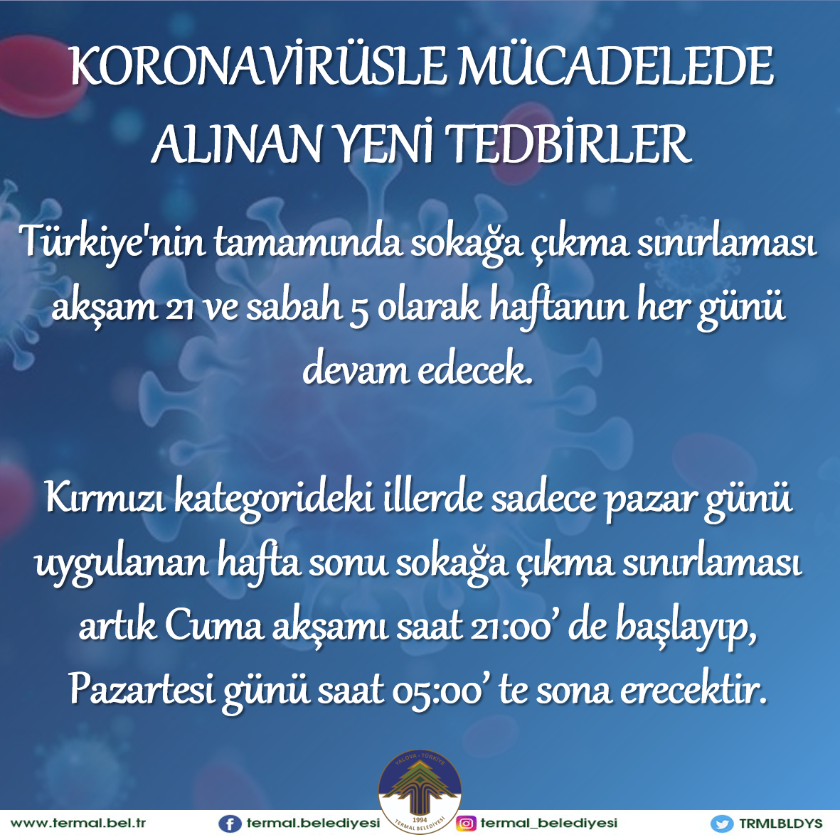 KORONAVİRÜSLE MÜCADELEDE ALINAN YENİ TEDBİRLER-29 MART 2021