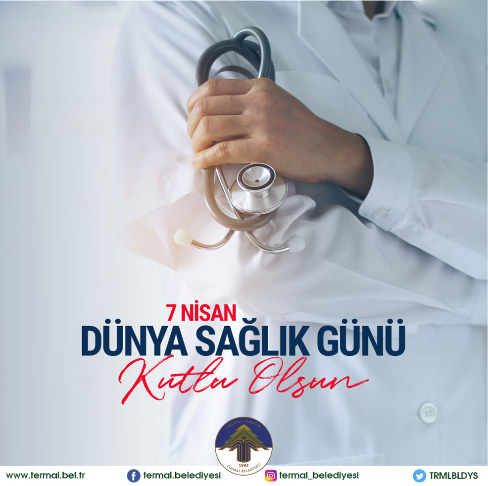 DÜNYA SAĞLIK GÜNÜ