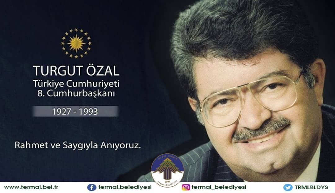 TURGUT ÖZAL' I ANIYORUZ