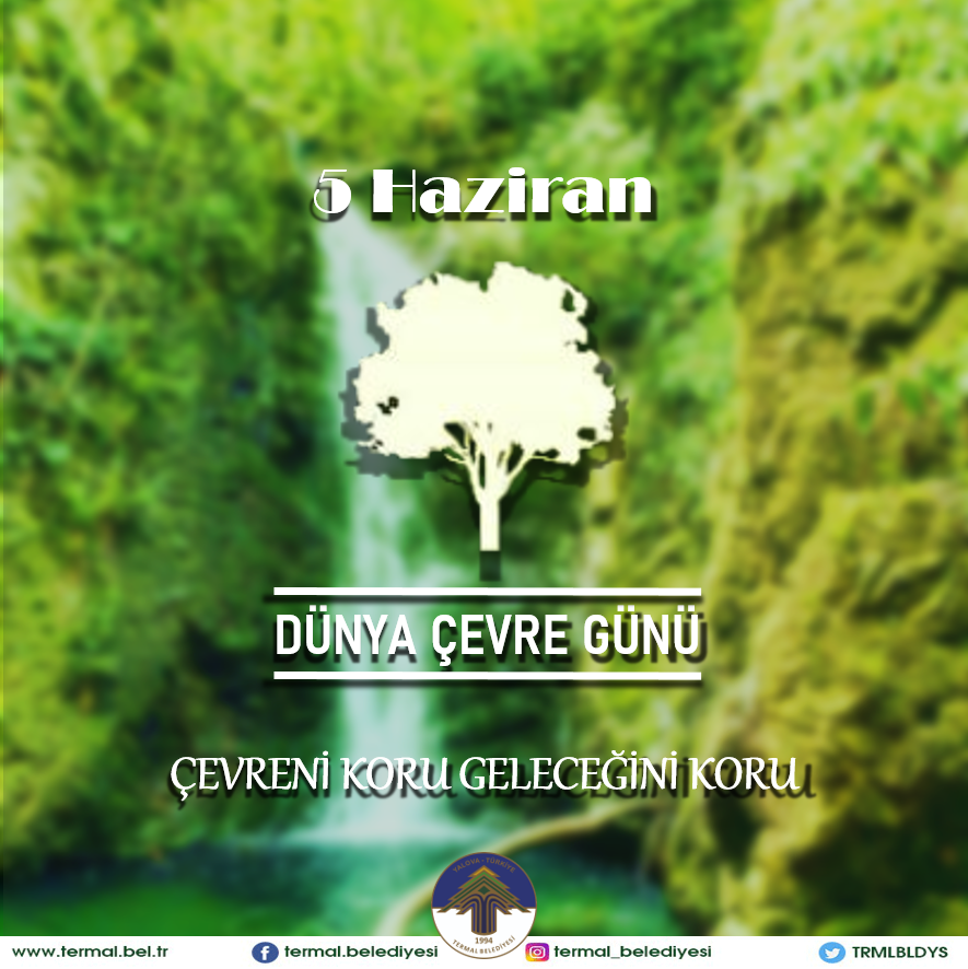 DÜNYA ÇEVRE GÜNÜ