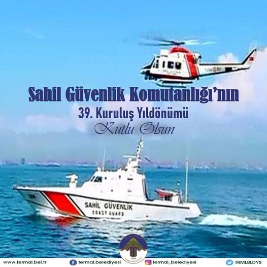 SAHİL GÜVENLİK KURULUŞ YILDÖNÜMÜ