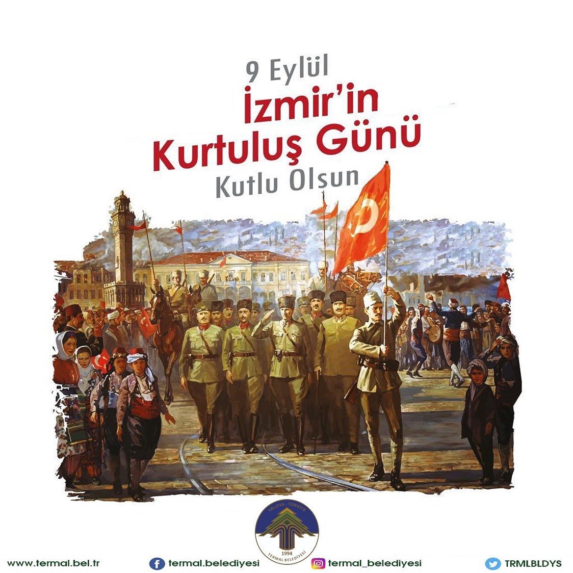 İZMİR'İN DÜŞMAN İŞGALİNDEN KURTULUŞ YILDÖNÜMÜ