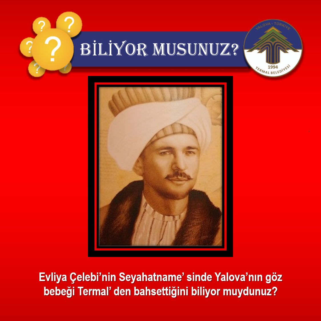 BİLİYOR MUSUNUZ?