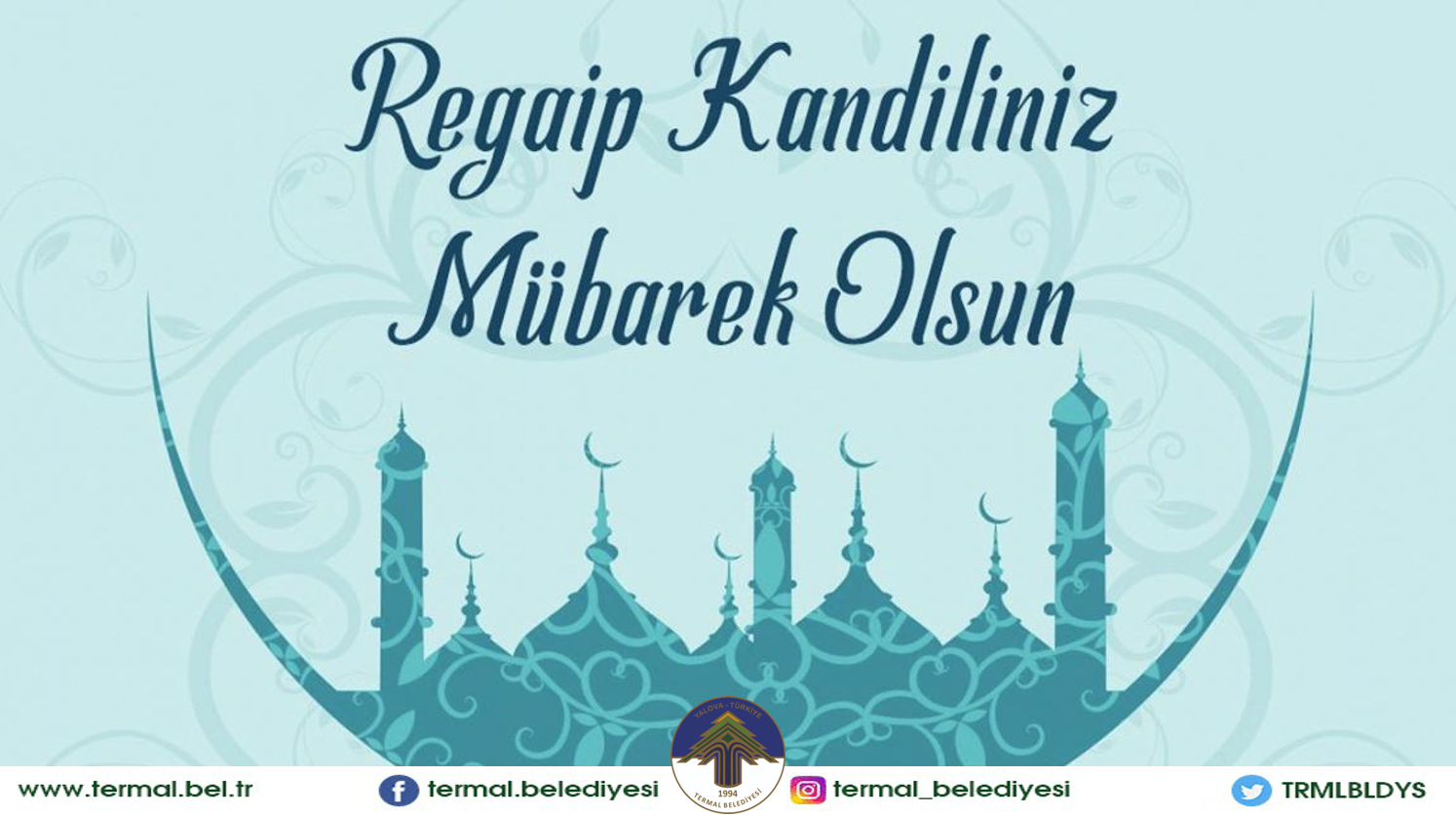 REGAİP KANDİLİNİZ MÜBAREK OLSUN