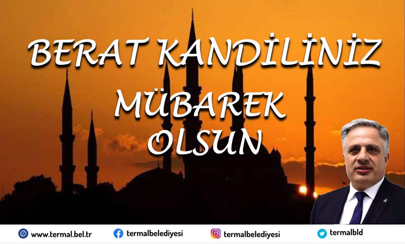 BERAT KANDİLİNİZ MÜBAREK OLSUN