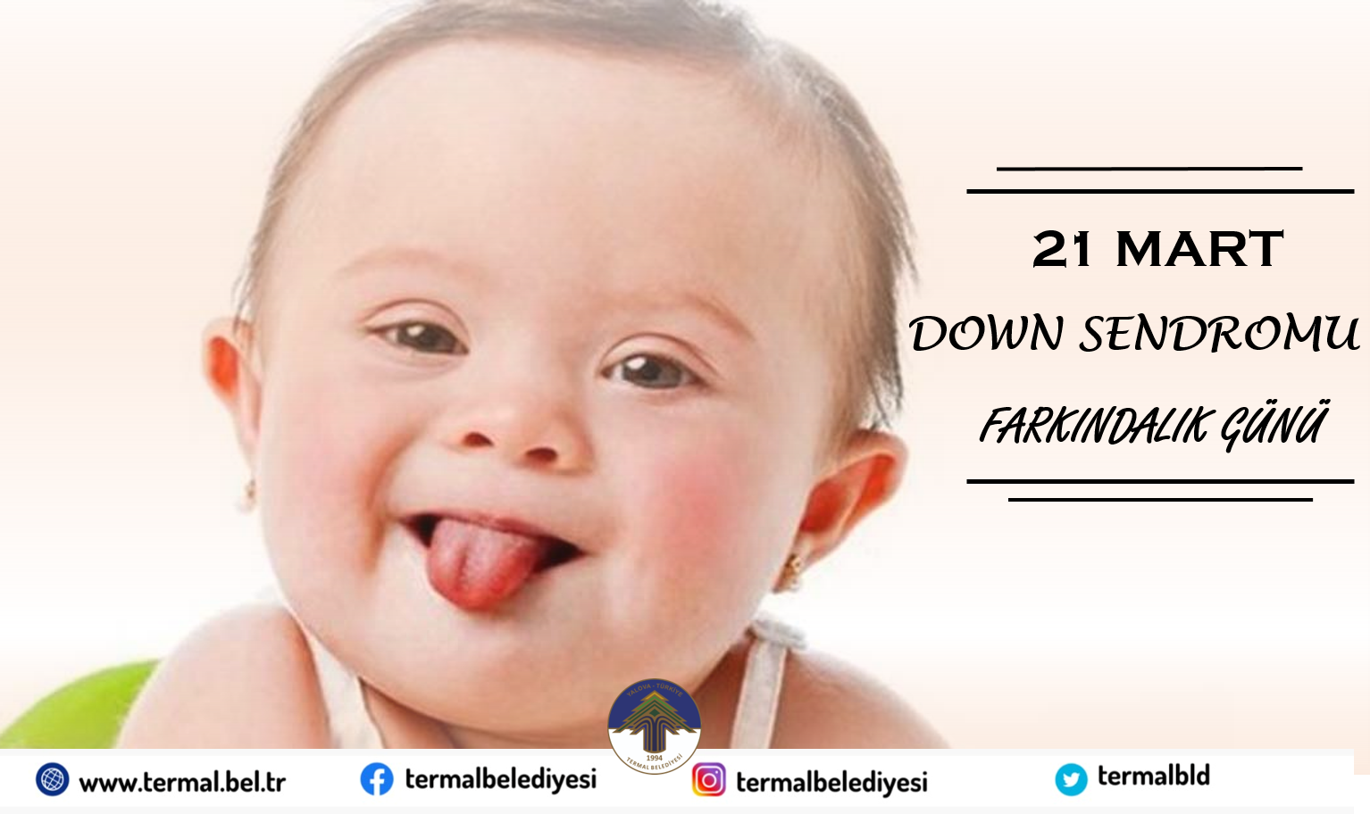 DOWN SENDROMU FARKINDALIK GÜNÜ