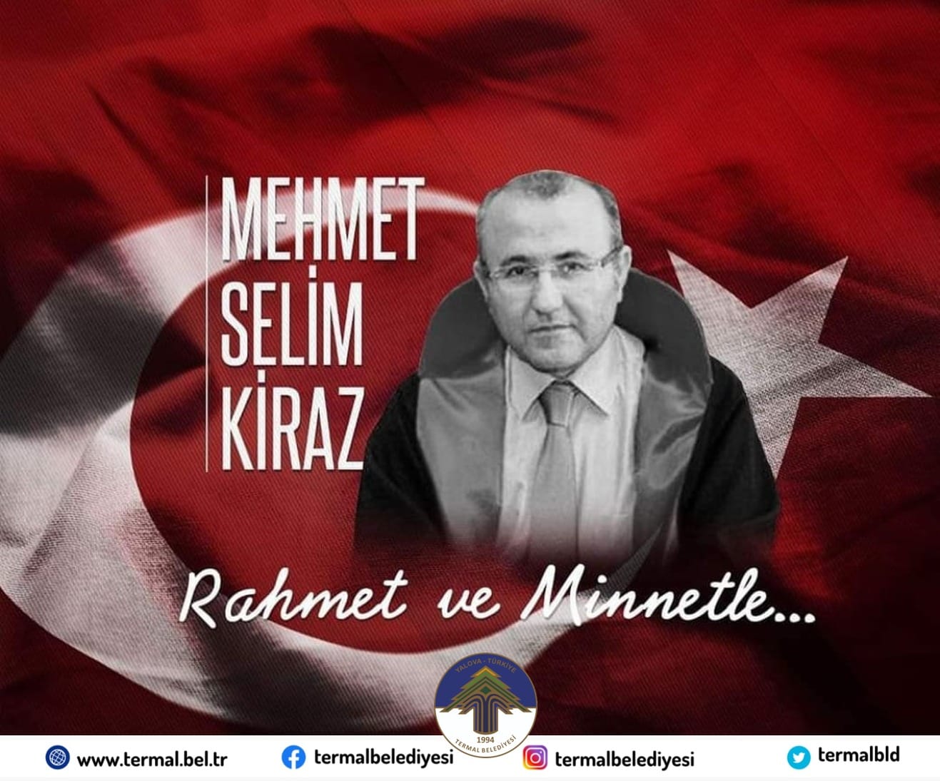 ŞEHİT EDİLEN CUMHURİYET SAVCISI M.SELİM KİRAZ'I RAHMET VE SEVGİYLE ANIYORUZ.