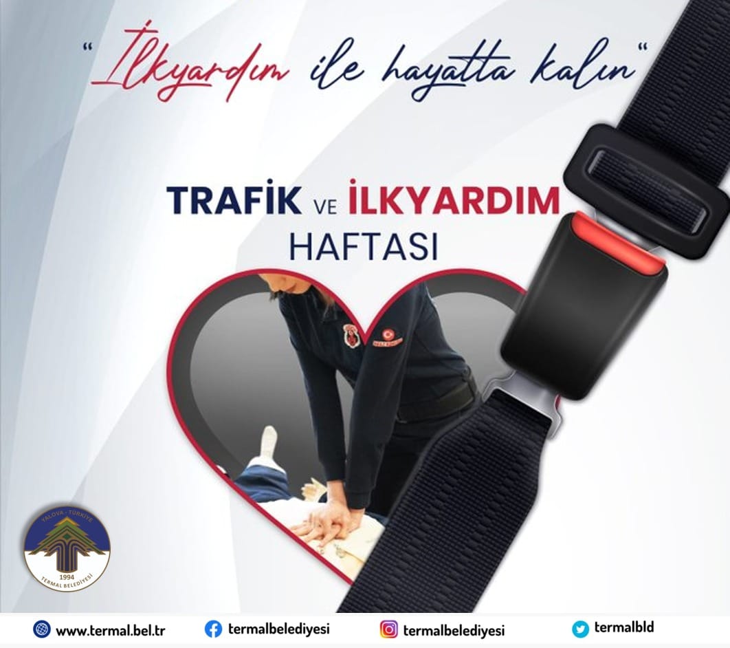 TRAFİK VE İLK YARDIM HAFTANIZI KUTLARIZ