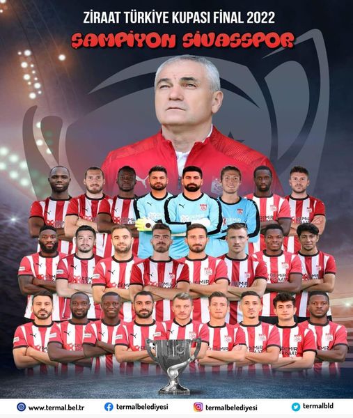2021-2022 ZİRAAT TÜRKİYE KUPASI ŞAMPİYONU SİVASSPOR'U TEBRİK EDİYORUZ 