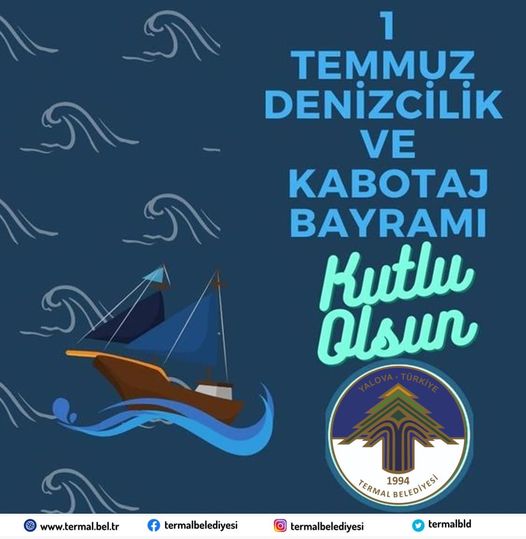 DENİZCİLİK VE KABOTAJ BAYRAMI KUTLU OLSUN