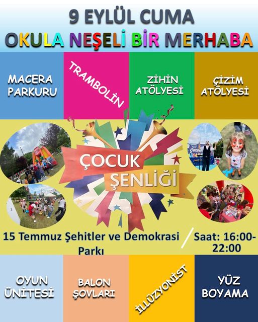 OKULA NEŞELİ BİR MERHABA ÇOCUK ŞENLİĞİ