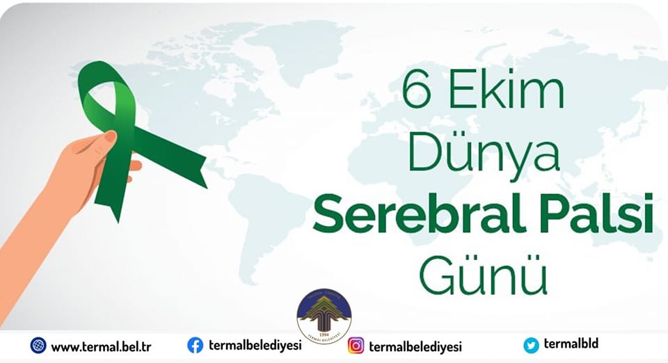 DÜNYA SEREBRAL PALSİ FARKINDALIK GÜNÜ