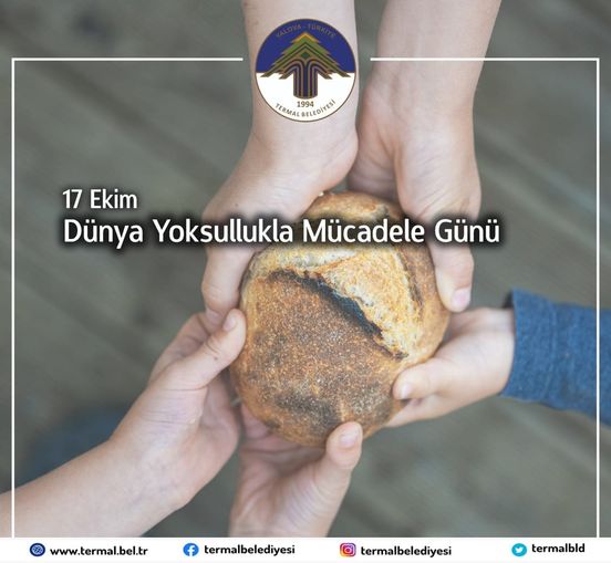 17 EKİM DÜNYA YOKSULLUKLA MÜCADELE GÜNÜ