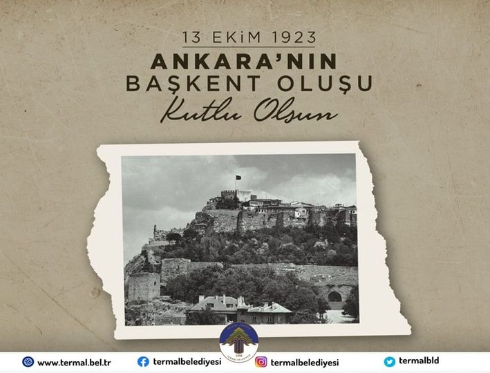ANKARANIN BAŞKENT OLUŞUNUN 99.YIL DÖNÜMÜ KUTLU OLSUN
