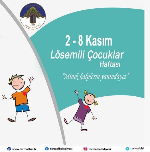 LÖSEMİLİ ÇOCUKLAR HAFTASI KUTLU OLSUN