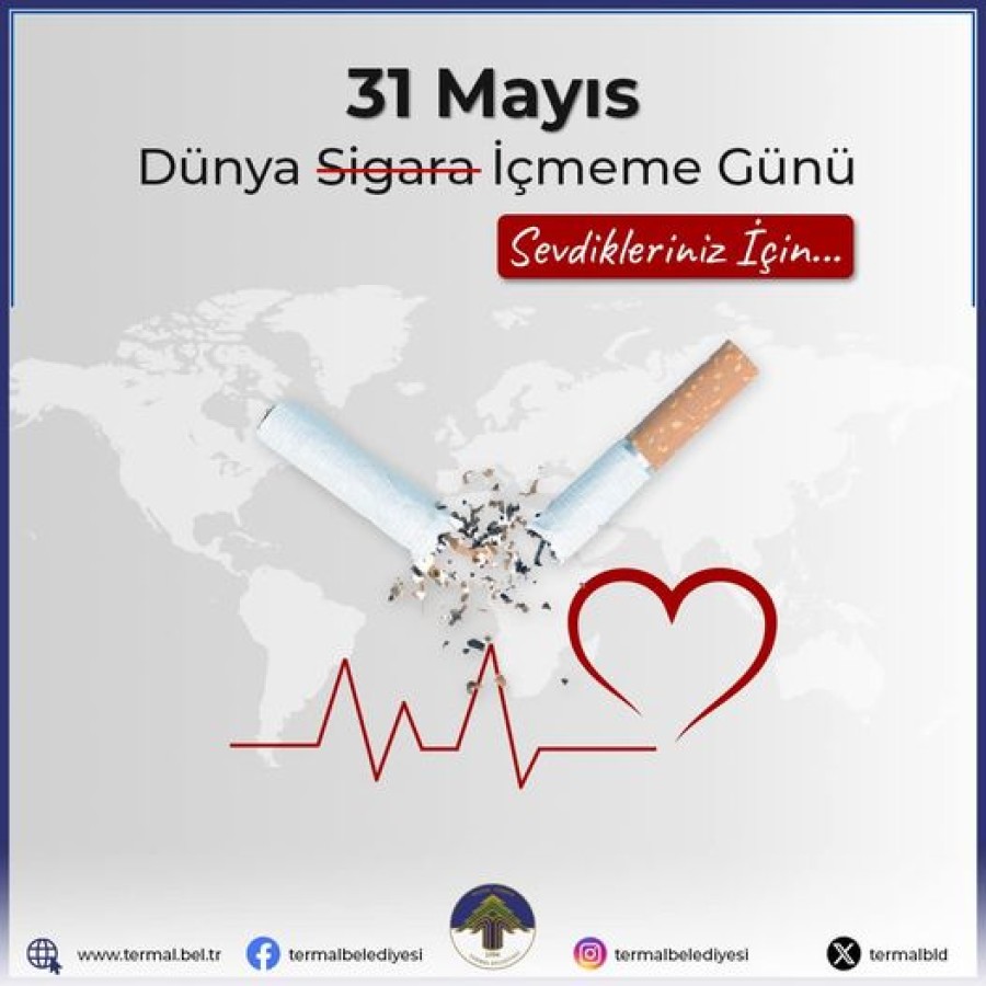 31 MAYIS DÜNYA SİGARA İÇMEME GÜNÜ