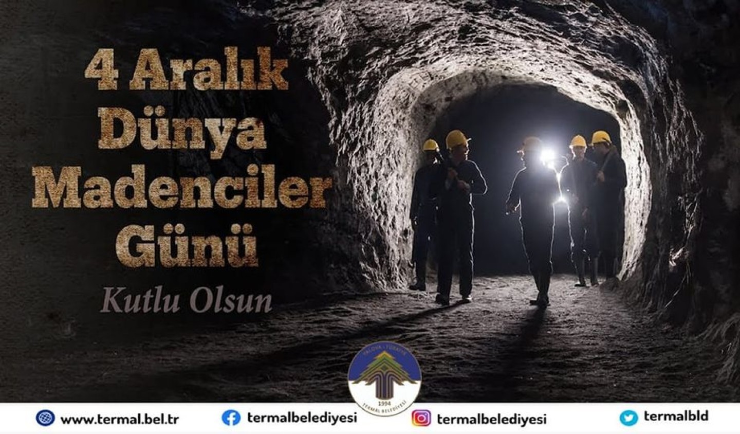 4 ARALIK DÜNYA MADENCİLER GÜNÜ KUTLU OLSUN