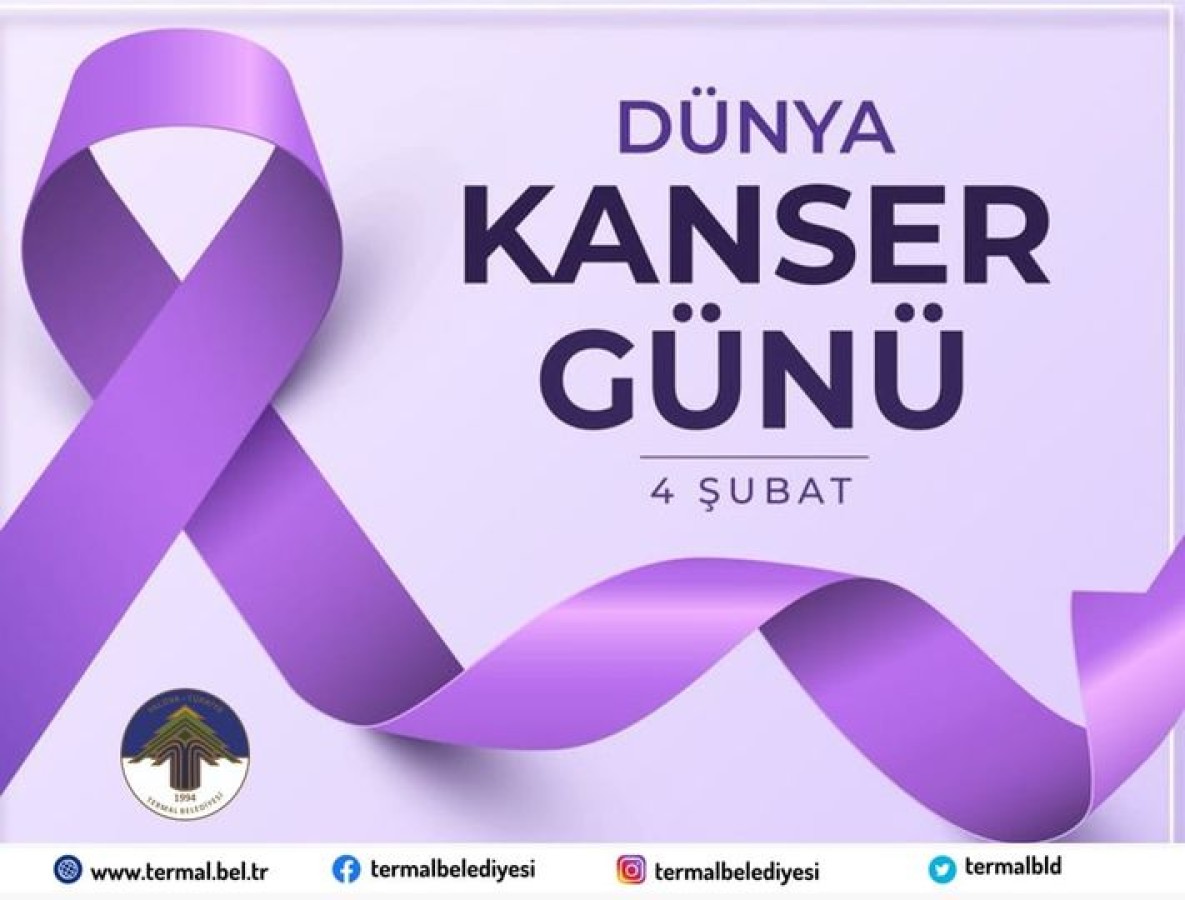 4 ŞUBAT DÜNYA KANSER GÜNÜ KUTLU OLSUN