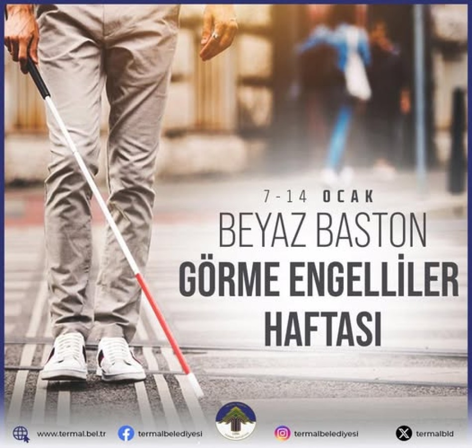 BEYAZ BASTON GÖRME ENGELLİLER HAFTASI KUTLU OLSUN