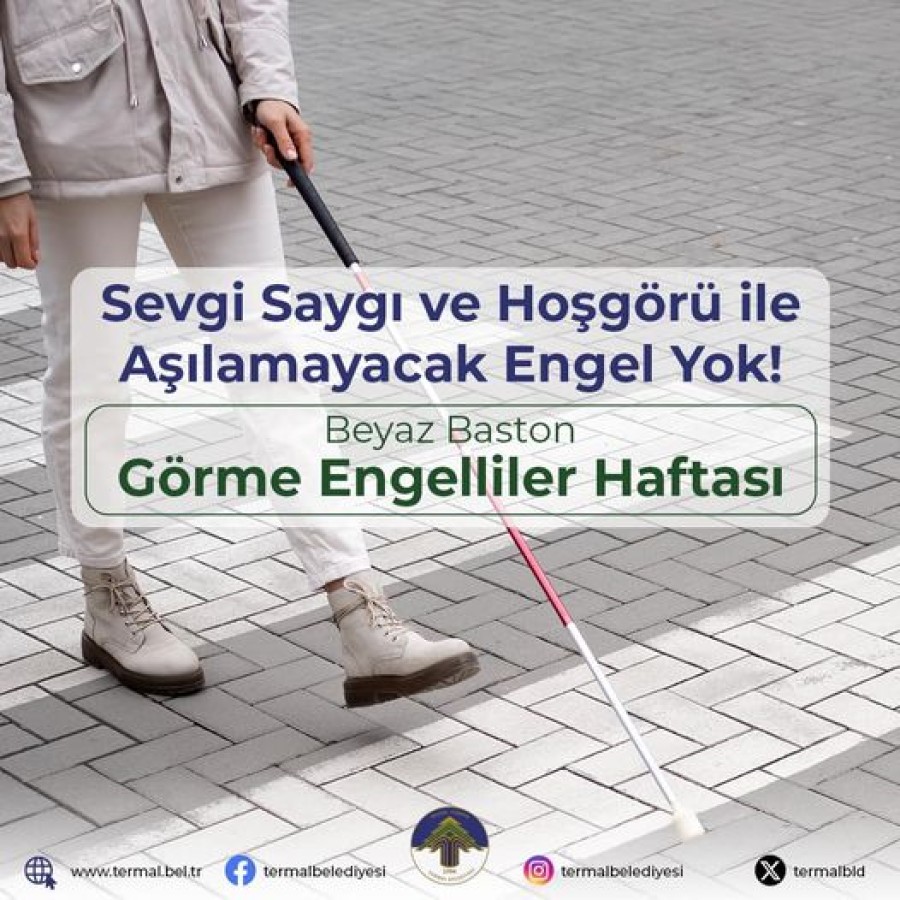BEYAZ BASTON GÖRME ENGELLİLER HAFTASI KUTLU OLSUN