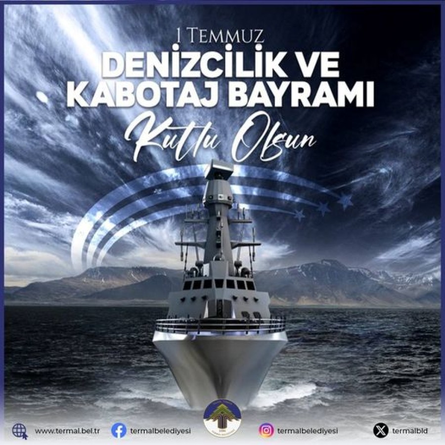 DENİZCİLİK VE KABOTAJ BAYRAMI KUTLU OLSUN