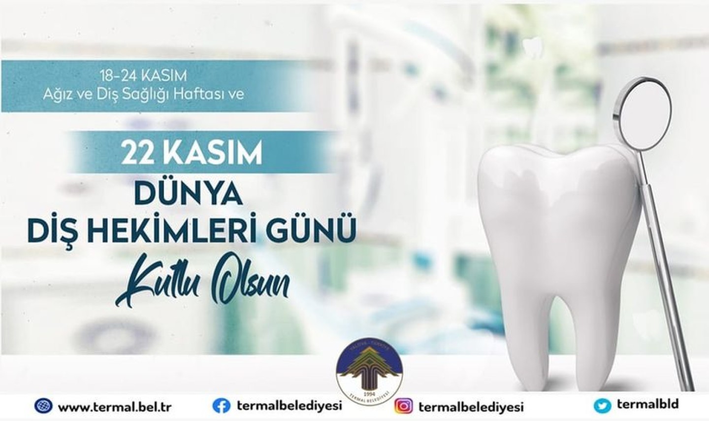 DÜNYA DİŞ HEKİMLERİ GÜNÜ KUTLU OLSUN