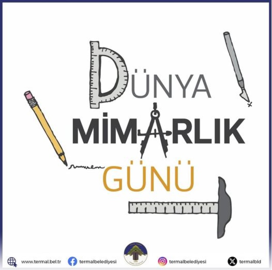 DÜNYA MİMARLIK GÜNÜ KUTLU OLSUN