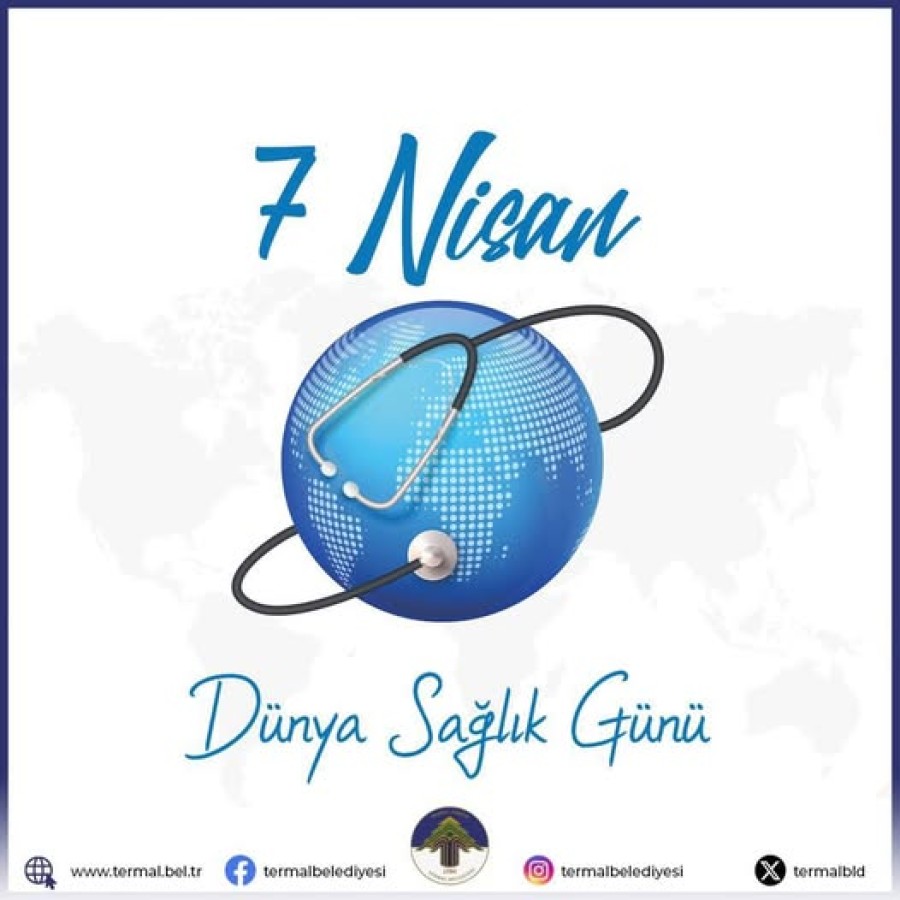 DÜNYA SAĞLIK GÜNÜ KUTLU OLSUN