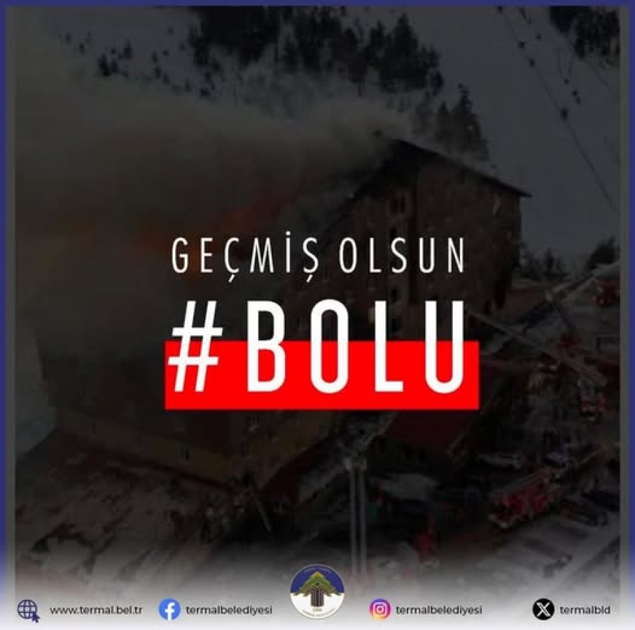 GEÇMİŞ OLSUN BOLU