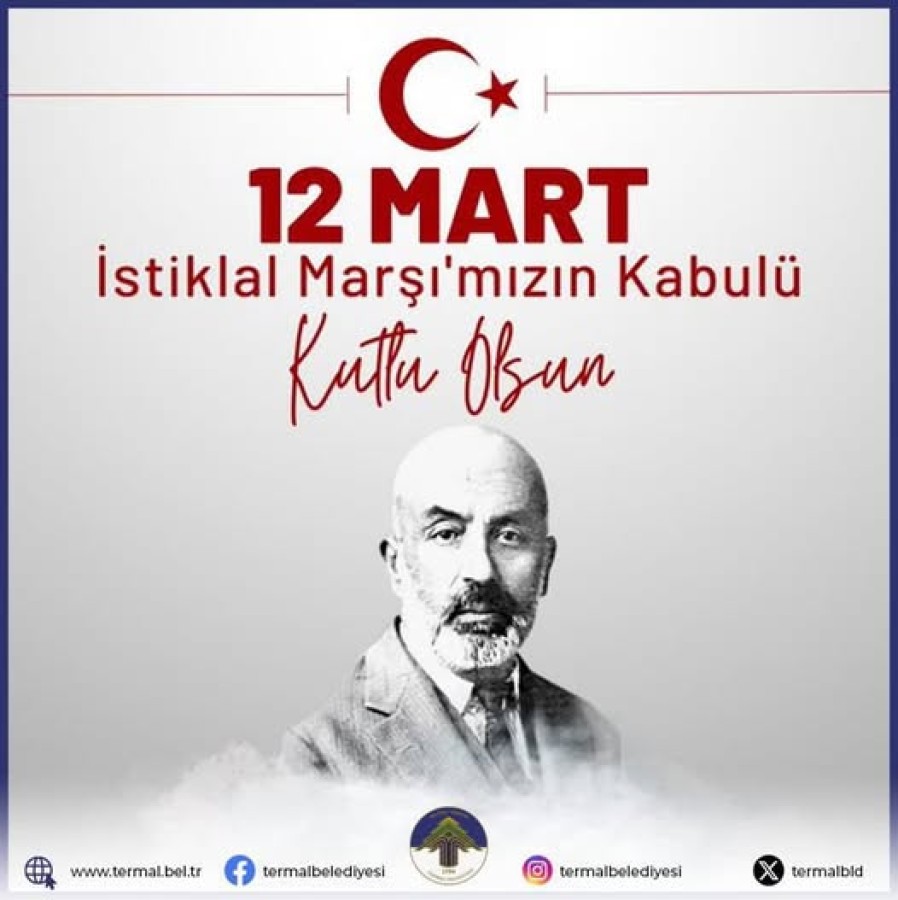 İSTİKLAL MARŞIMIZ'IN KABULÜ KUTLU OLSUN
