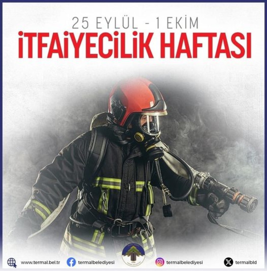 İTFAİYE HAFTASI KUTLU OLSUN