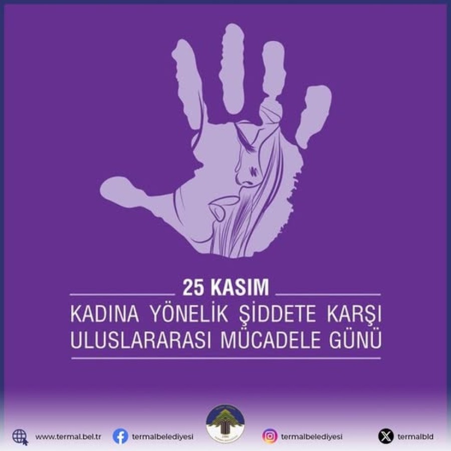 KADINA YÖNELİK ŞİDDETE KARŞI MÜCADELE GÜNÜ