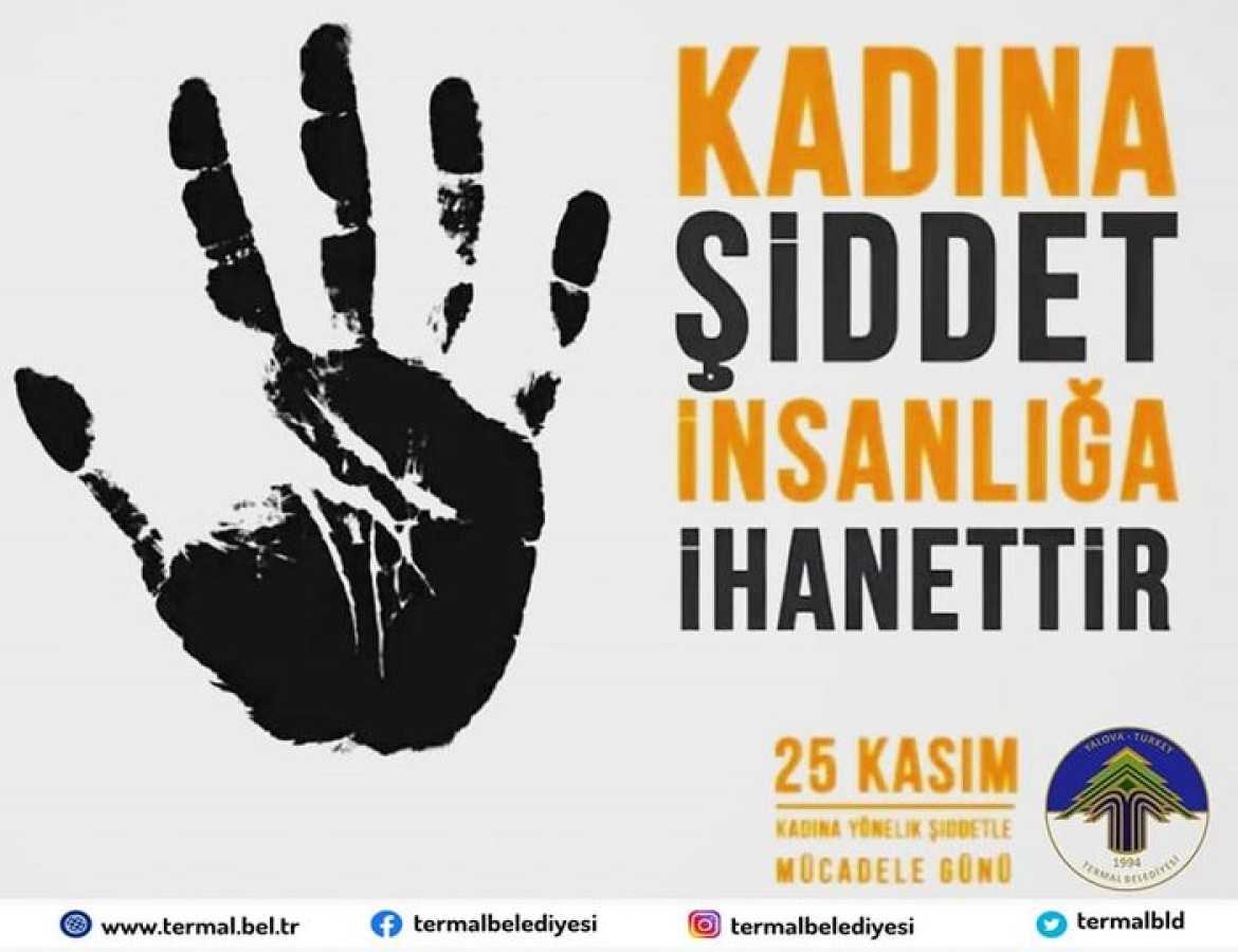 KADINA YÖNELİK ŞİDDETLE MÜCADELE GÜNÜ