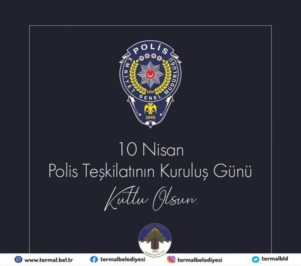 POLİS TEŞKİLATININ KURULUŞ YILDÖNÜMÜ KUTLU OLSUN