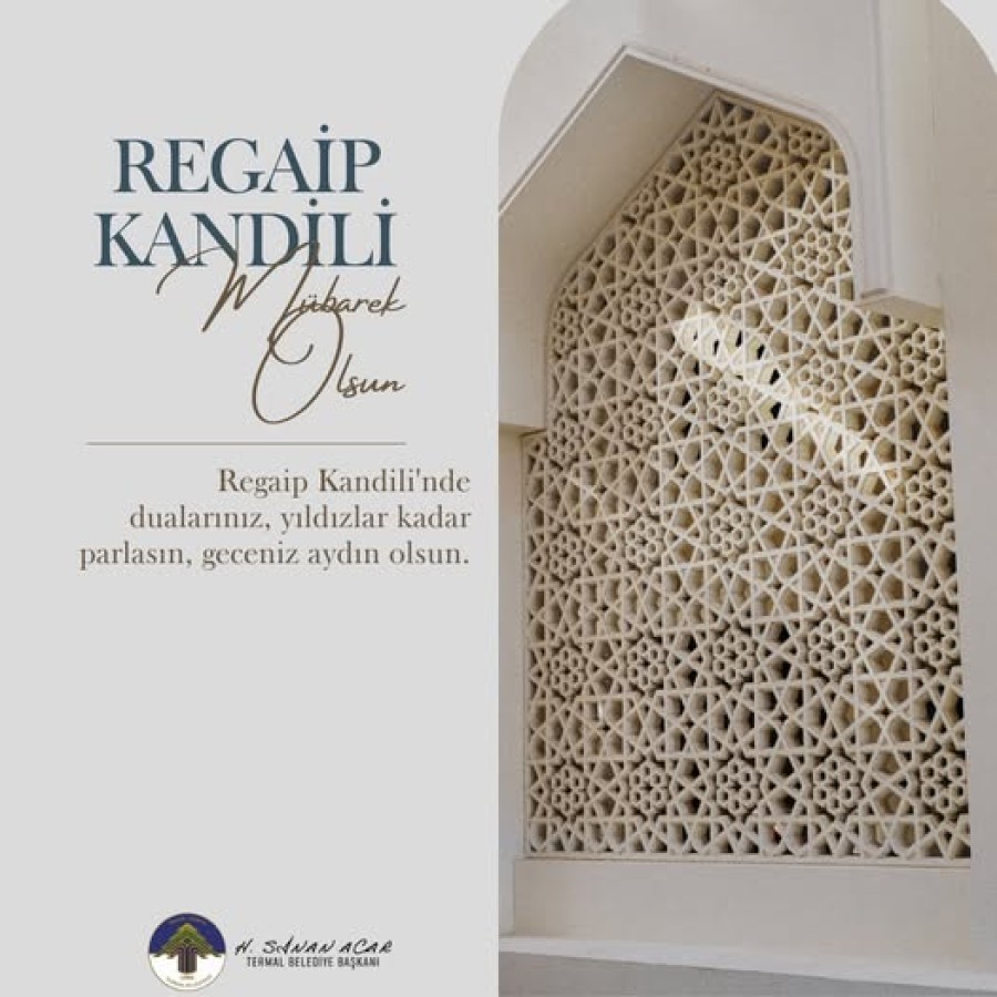 REGAİP KANDİLİNİZ MÜBAREK OLSUN