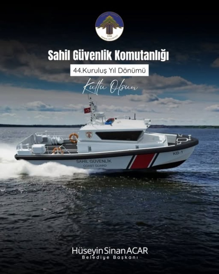 SAHİL GÜVENLİK KOMUTANLIĞI 44.YIL DÖNÜMÜ