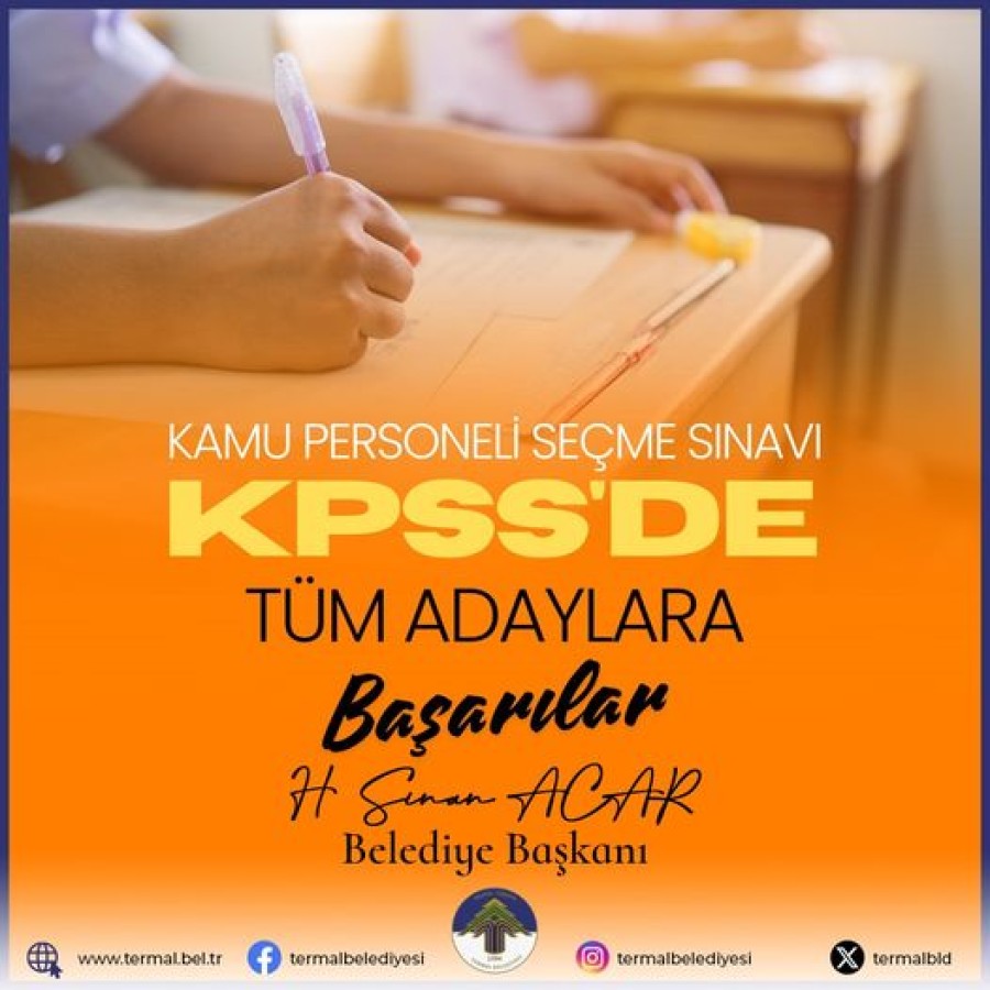 SINAVA GİRECEK OLAN ADAYLARA BAŞARILAR DİLERİZ